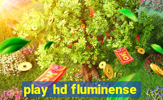 play hd fluminense